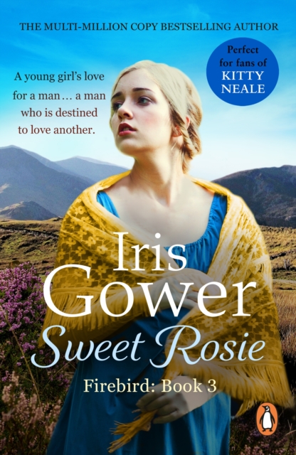 Sweet Rosie : (Firebird:3) A breathtaking and absorbing Welsh saga you won’t want to put down, EPUB eBook