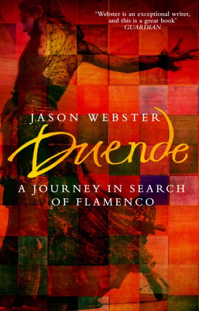 Duende : A Journey In Search Of Flamenco, EPUB eBook