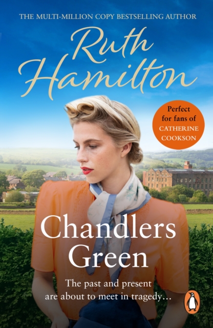 Chandlers Green : A powerful and breathtakingly emotional saga set in the North West by bestselling author Ruth Hamilton, EPUB eBook