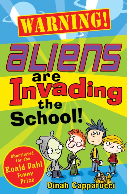 Warning! Aliens are Invading the School!, Paperback Book
