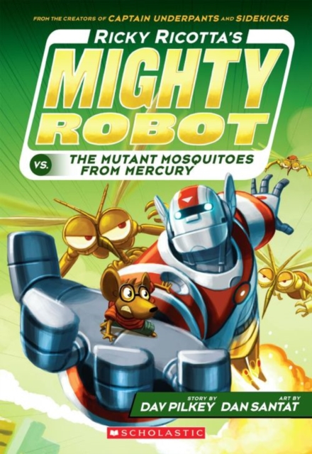 Ricky Ricotta's Mighty Robot vs The Mutant Mosquitoes from Mercury, EPUB eBook