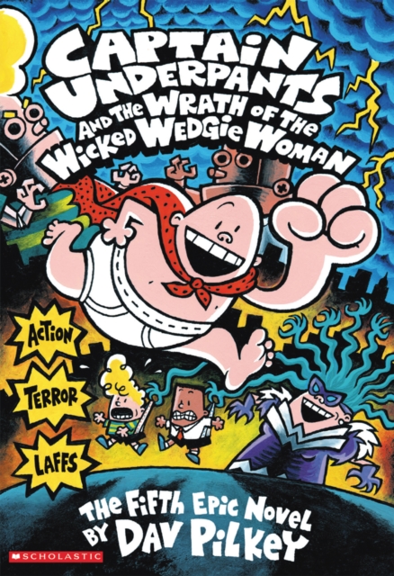 Captain Underpants and the Wrath of the Wicked Wedgie Woman, EPUB eBook