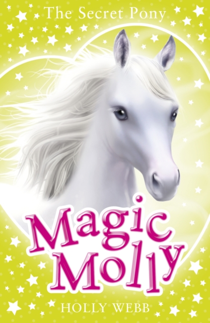 Magic Molly: The Secret Pony, Paperback / softback Book