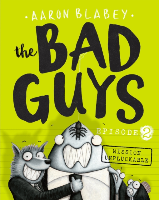 The Bad Guys Episode 2: Mission Unpluckable, EPUB eBook