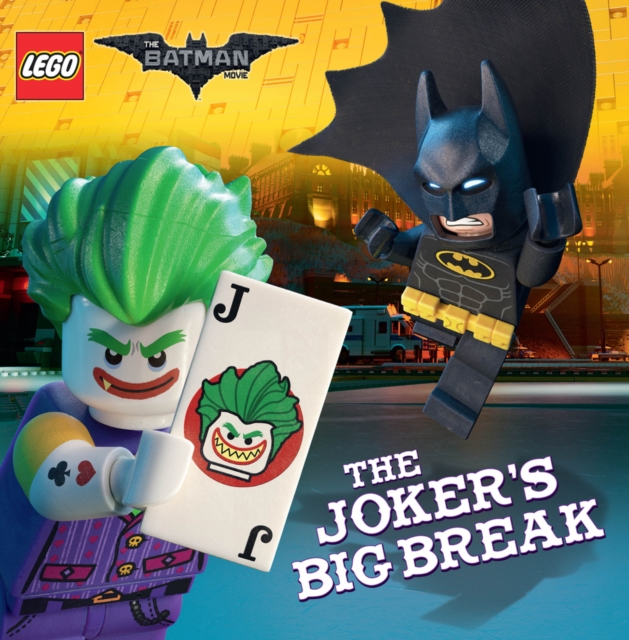 The LEGO Batman Movie: The Joker's Big Break, Paperback / softback Book