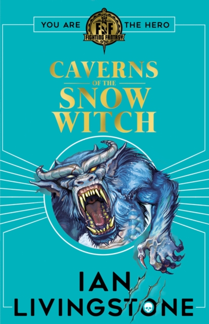 Fighting Fantasy: The Caverns of the Snow Witch, Paperback / softback Book