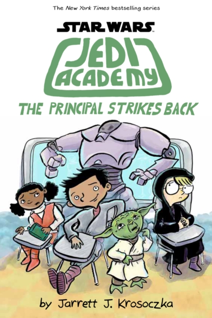 Jedi Academy 6: The Principal Strikes Back, Paperback / softback Book