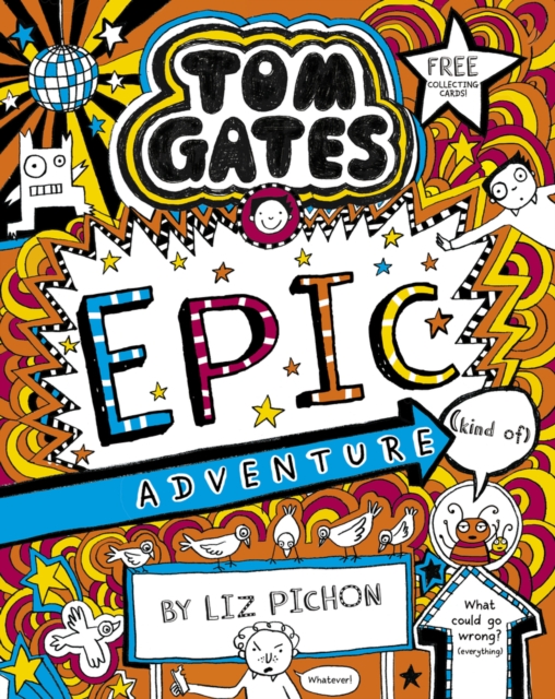 Tom Gates 13: Tom Gates: Epic Adventure (kind of), Paperback / softback Book