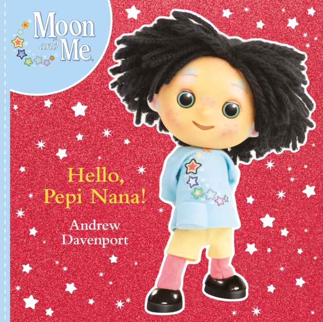 Moon and Me : Hello Pepi Nana, EPUB eBook