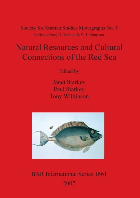 Natural Resources and Cultural Connections of the Red Sea, Paperback / softback Book