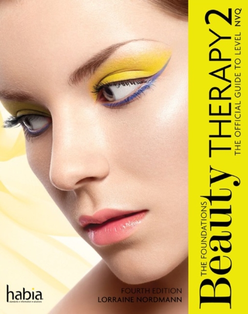 Beauty Therapy: The Foundations : The Official Guide to Level 2 NVQ, Paperback Book