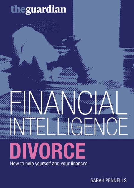 Divorce : How to Help Yourself and Your Finances, Paperback / softback Book