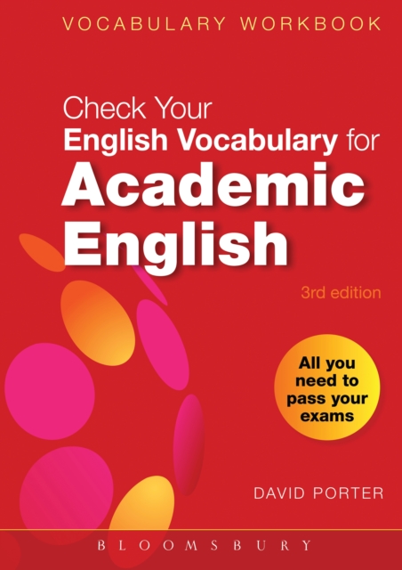 Check Your Vocabulary for Academic English : All You Need to Pass Your Exams, PDF eBook