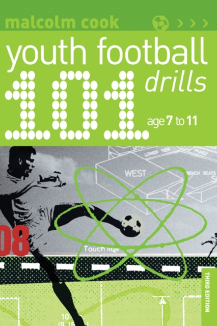 101 Youth Football Drills : Age 7 to 11, Paperback Book