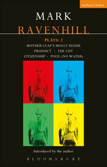 Ravenhill Plays: 2 : Mother Clap's Molly House; The Cut; Citizenship; Pool (no water); Product, Paperback / softback Book