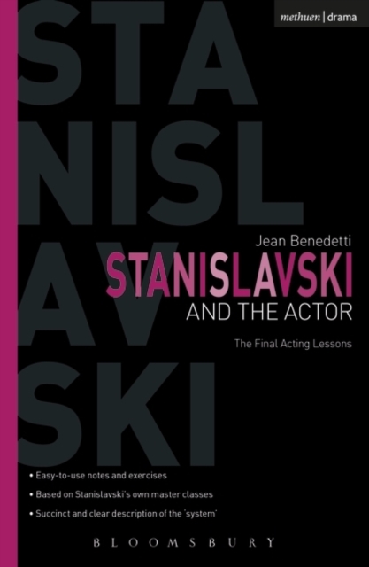 Stanislavski And The Actor : The Final Acting Lessons, 1935-38, Paperback / softback Book