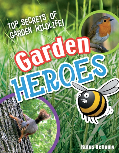 Garden Heroes : Age 7-8, Above Average Readers, Paperback / softback Book