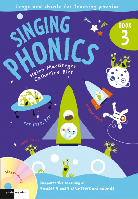 Singing Phonics 3 : Song and Chants for Teaching Phonics, Mixed media product Book