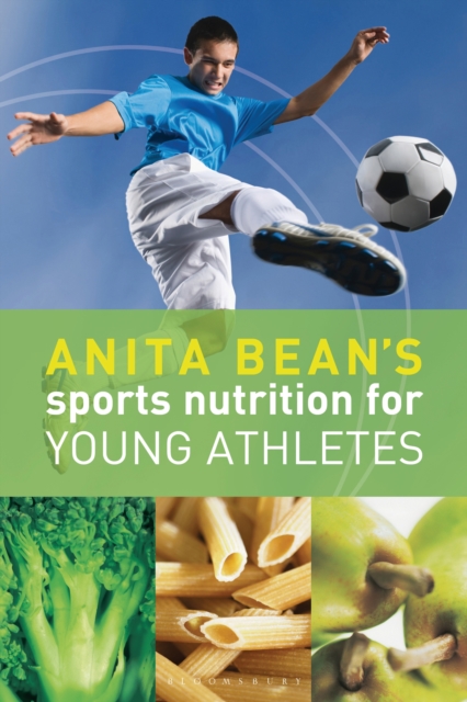 Anita Bean's Sports Nutrition for Young Athletes, PDF eBook