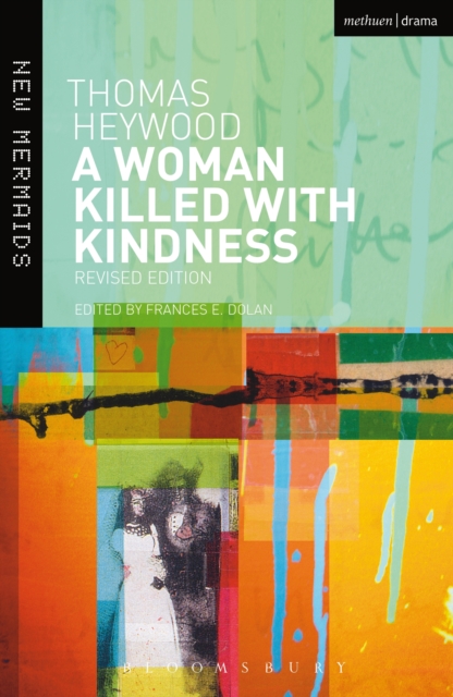 A Woman Killed With Kindness : Revised edition, PDF eBook
