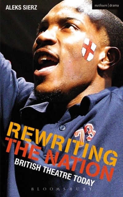 Rewriting the Nation : British Theatre Today, EPUB eBook