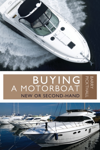 Buying a Motorboat : New or Second-Hand, EPUB eBook
