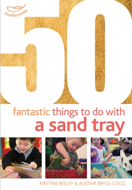 50 Fantastic things to do with a sand tray, Paperback / softback Book