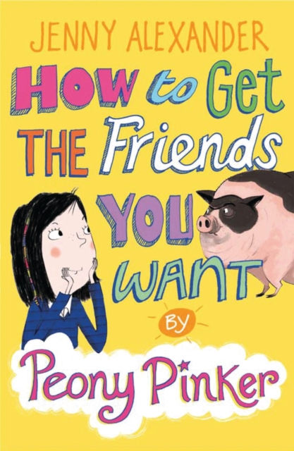 How to Get the Friends You Want by Peony Pinker, EPUB eBook
