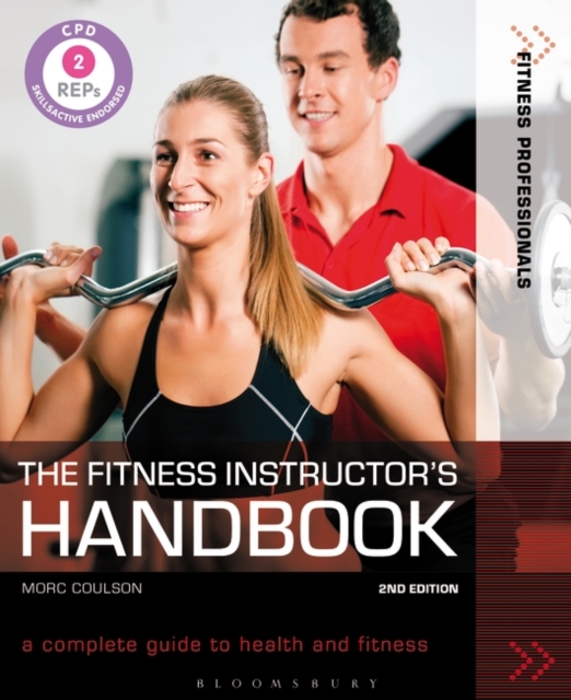 The Fitness Instructor's Handbook : A Complete Guide to Health and Fitness, Paperback Book