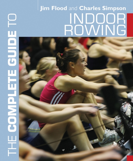The Complete Guide to Indoor Rowing, PDF eBook
