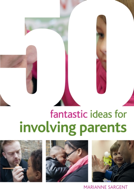 50 Fantastic ideas for Involving Parents, Paperback / softback Book