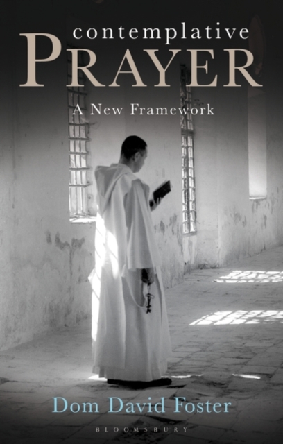 Contemplative Prayer : A New Framework, PDF eBook