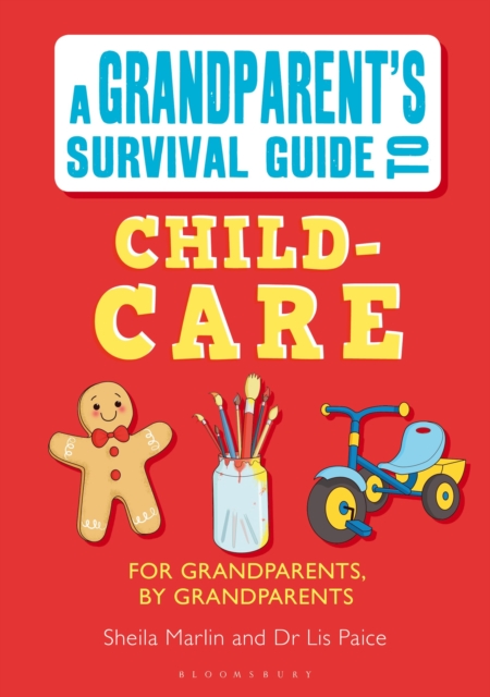 Grandparent's Survival Guide to Child Care, Paperback / softback Book