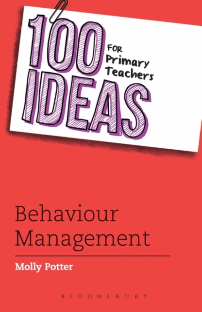 100 Ideas for Primary Teachers: Behaviour Management, EPUB eBook