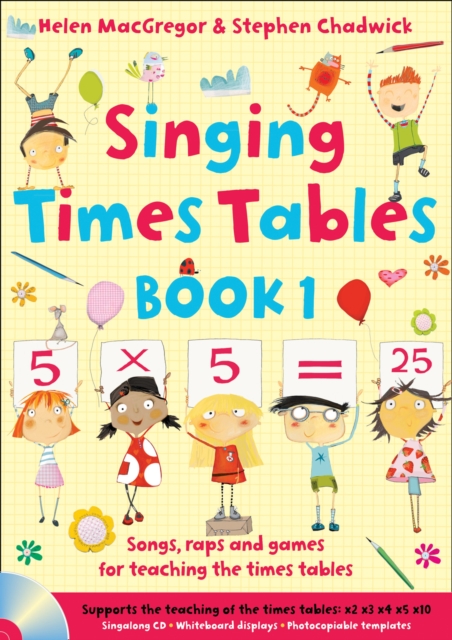 Singing Times Tables Book 1 : Songs, Raps and Games for Teaching the Times Tables, Mixed media product Book