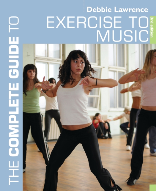 The Complete Guide to Exercise to Music, PDF eBook