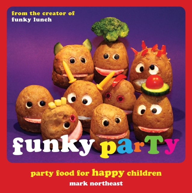Funky Party : Party Food for Happy Children, EPUB eBook
