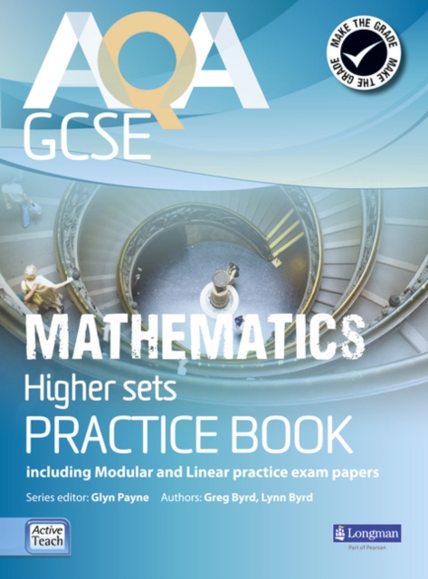 AQA GCSE Mathematics for Higher sets Practice Book : including Modular and Linear Practice Exam Papers, Paperback / softback Book