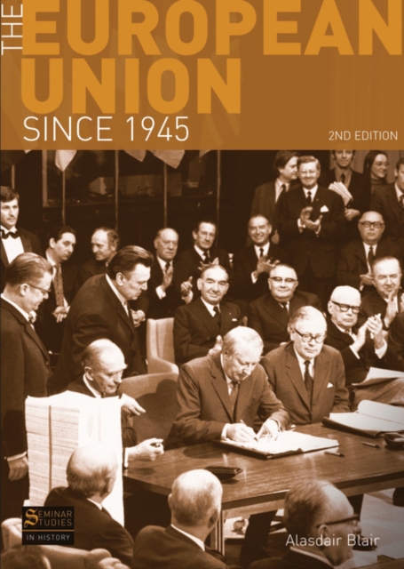 The European Union Since 1945, Paperback / softback Book