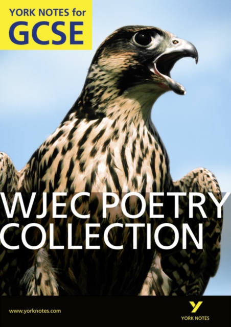 WJEC Poetry Collection: York Notes for GCSE (Grades A*-G), Paperback / softback Book