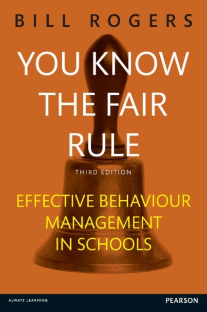 You Know the Fair Rule eBook : Strategies for positive and effective behaviour management and discipline in schools, EPUB eBook