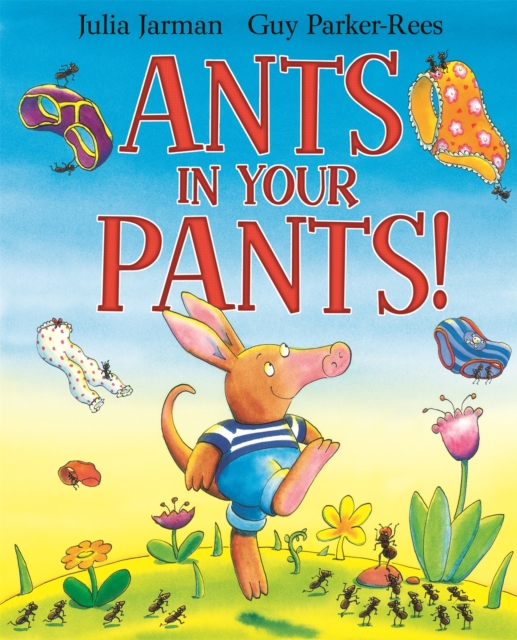 Ants in Your Pants!, Paperback / softback Book