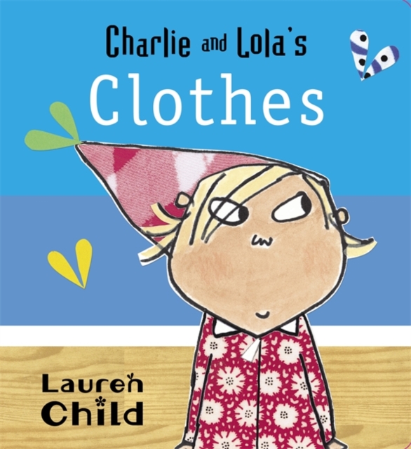 Charlie and Lola's Clothes, Board book Book
