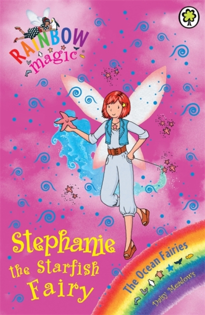 Rainbow Magic: Stephanie the Starfish Fairy : The Ocean Fairies Book 5, Paperback / softback Book
