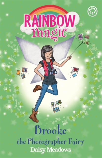 Rainbow Magic: Brooke the Photographer Fairy : The Fashion Fairies Book 6, Paperback / softback Book