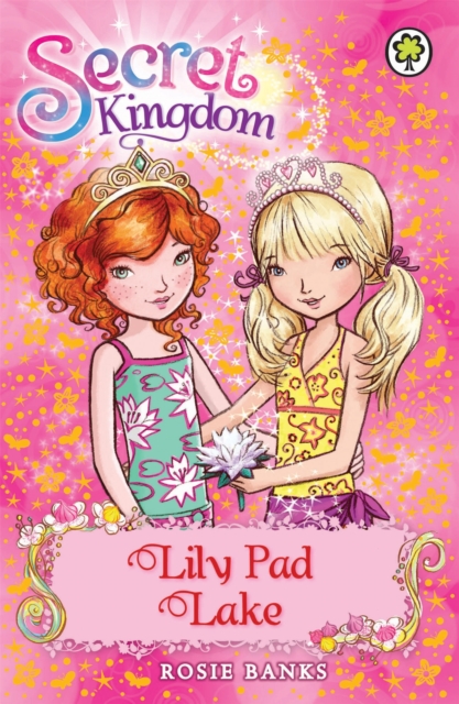 Secret Kingdom: Lily Pad Lake : Book 10, Paperback / softback Book