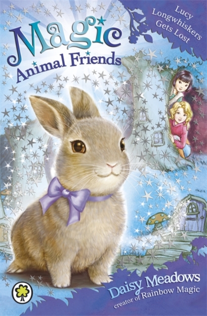 Magic Animal Friends: Lucy Longwhiskers Gets Lost : Book 1, Paperback / softback Book