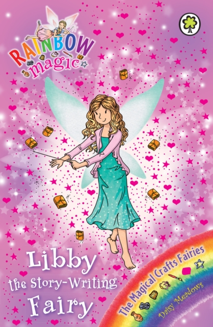 Libby the Story-Writing Fairy : The Magical Crafts Fairies Book 6, EPUB eBook
