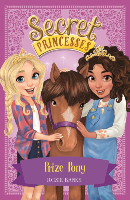 Secret Princesses: Prize Pony : Book 6, Paperback / softback Book