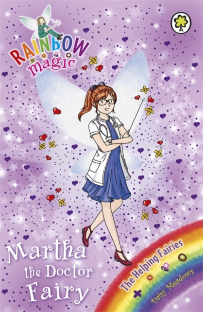 Rainbow Magic: Martha the Doctor Fairy : The Helping Fairies Book 1, Paperback / softback Book